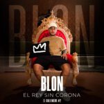 SE ESTRENÓ «BLON: EL REY SIN CORONA»